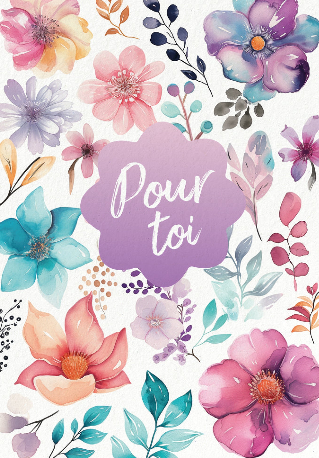 Pour toi - Fleurs Aquarelle