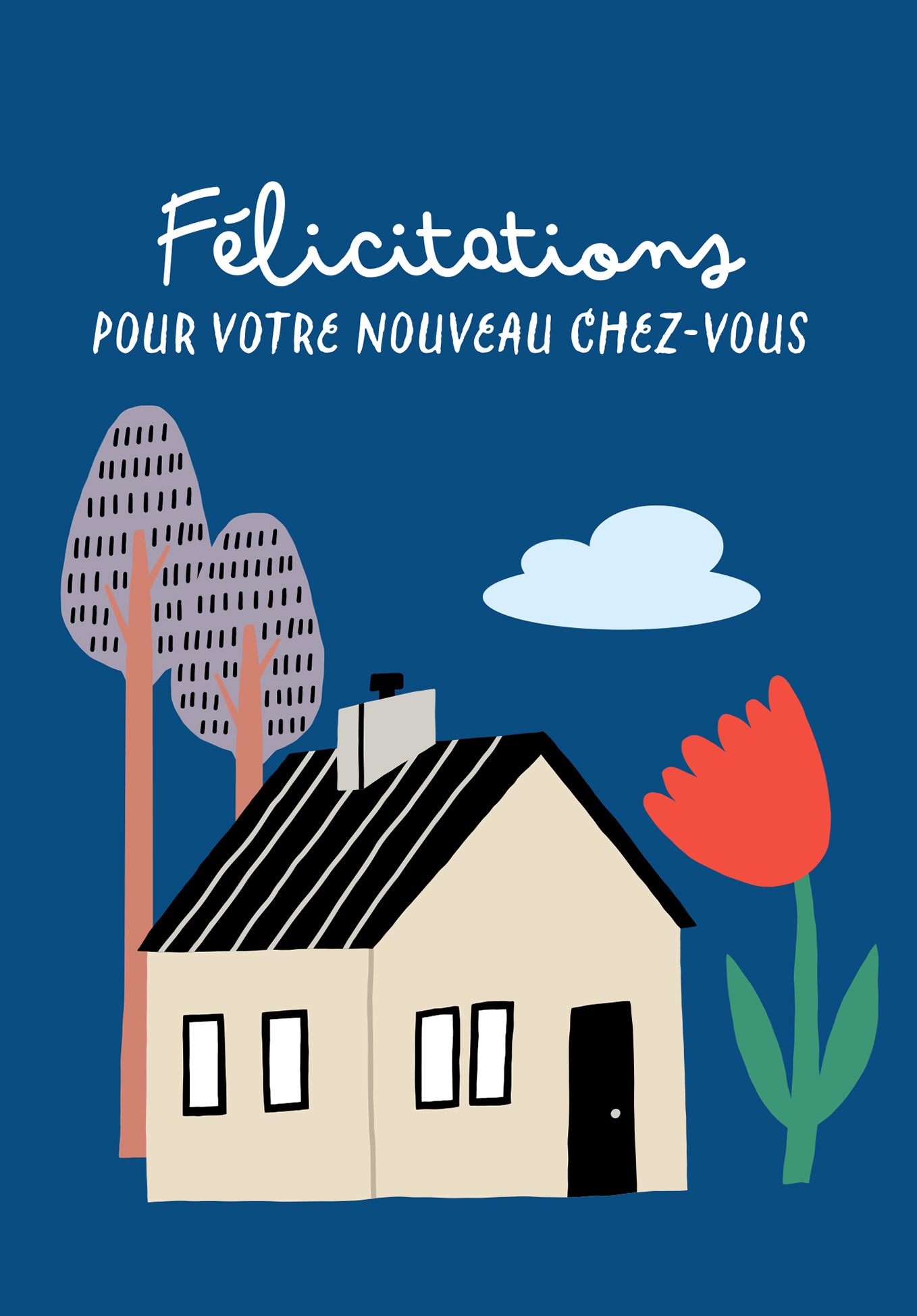 Felicitations pour votre nouveau chez-vous - Maison Fleur Bleue
