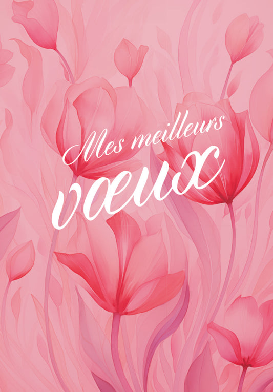 Mes meilleurs vœux - Fleurs roses