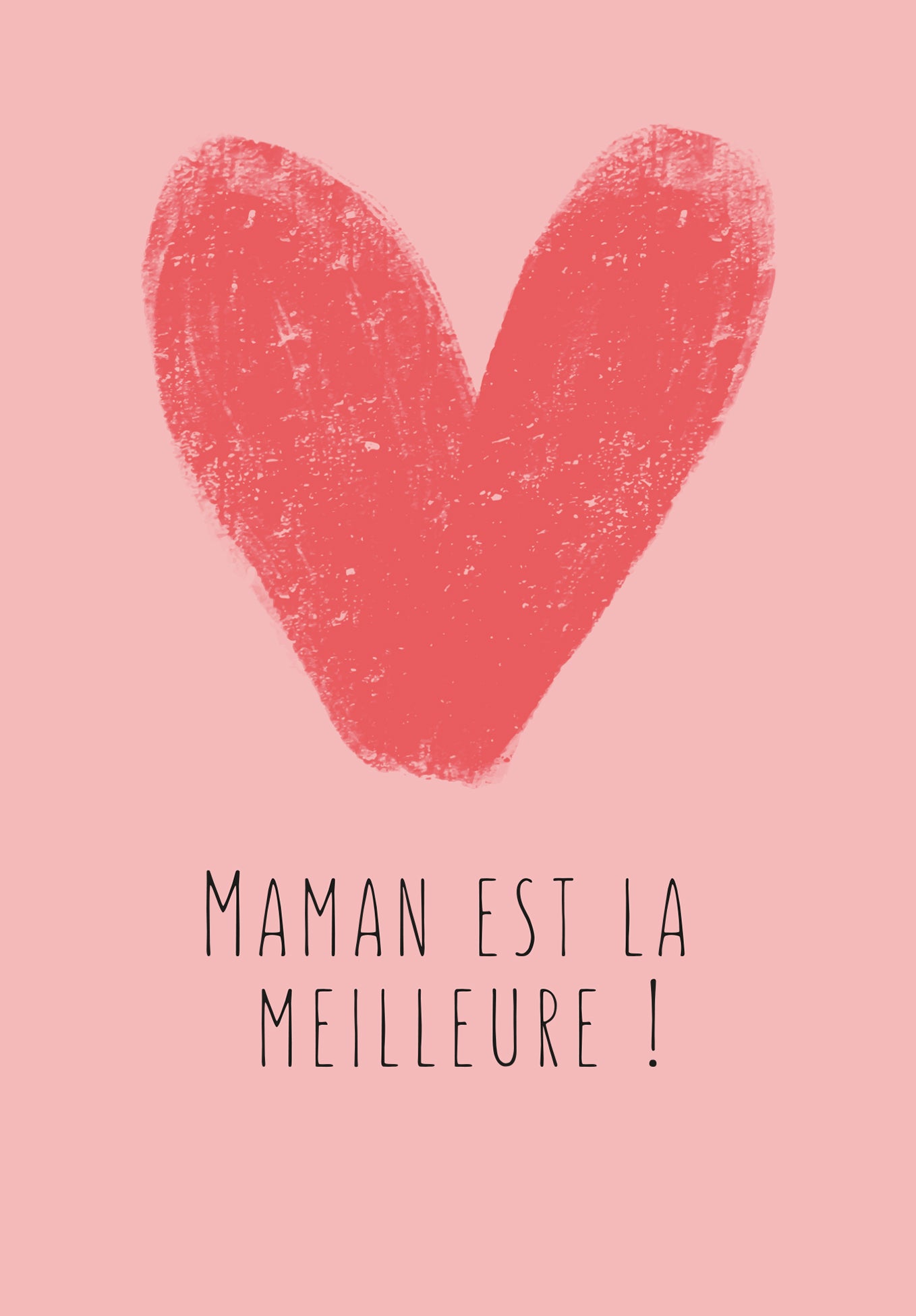 Maman est la meilleure - Cœur rose (Valeur du bon)